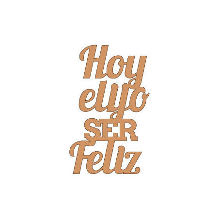 Frase Hoy Elijo Ser Feliz LYP014